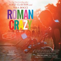 Roman Crazy - Alice Clayton - audiobook