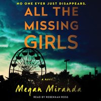 All the Missing Girls - Megan Miranda - audiobook