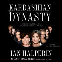 Kardashian Dynasty - Ian Halperin - audiobook