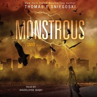 Monstrous - Thomas E. Sniegoski - audiobook