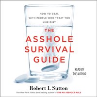 Asshole Survival Guide - Robert I. Sutton - audiobook