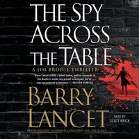 Spy Across the Table - Barry Lancet - audiobook