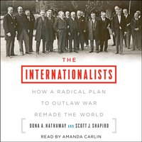 Internationalists - Oona A. Hathaway - audiobook