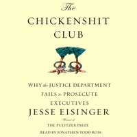 Chickenshit Club - Jesse Eisinger - audiobook