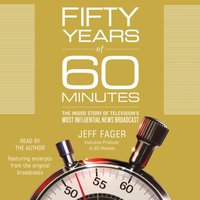 Fifty Years of 60 Minutes - Jeff Fager - audiobook