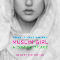 Muslim Girl - Amani Al-Khatahtbeh - audiobook