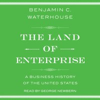 Land of Enterprise - Benjamin C. Waterhouse - audiobook