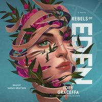 Rebels of Eden - Joey Graceffa - audiobook