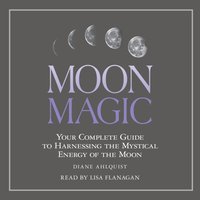 Moon Magic - Diane Ahlquist - audiobook