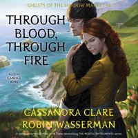 Through Blood, Through Fire - Cassandra Clare - audiobook