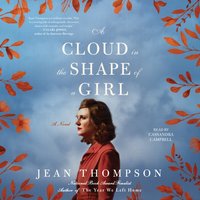 Cloud in the Shape of a Girl - Jean Thompson - audiobook