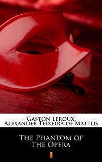 The Phantom of the Opera - Gaston Leroux - ebook