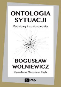 Ontologia sytuacji - Bogusław Wolniewicz - ebook