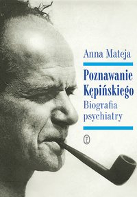 Poznawanie Kępińskiego - Anna Mateja - ebook