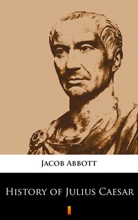 History of Julius Caesar - Jacob Abbott - ebook