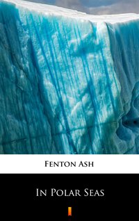 In Polar Seas - Fenton Ash - ebook