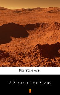 A Son of the Stars - Fenton Ash - ebook