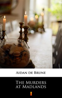 The Murders at Madlands - Aidan de Brune - ebook