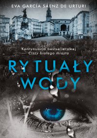 Rytuały wody - Eva Garcia Saenz de Urturi - ebook