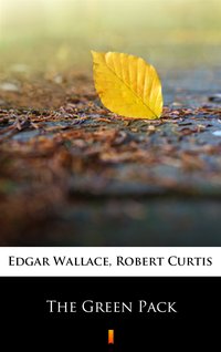 The Green Pack - Edgar Wallace - ebook