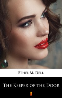 The Keeper of the Door - Ethel M. Dell - ebook