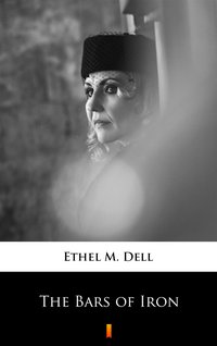 The Bars of Iron - Ethel M. Dell - ebook