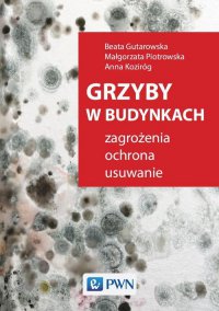 Grzyby w budynkach - Małgorzata Piotrowska - ebook