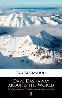 Dave Dashaway around the World - Roy Rockwood - ebook