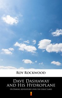 Dave Dashaway and His Hydroplane - Roy Rockwood - ebook