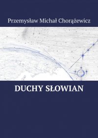 Duchy Słowian - Przemysław Chorążewicz - ebook