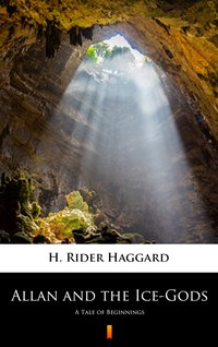 Allan and the Ice-Gods - H. Rider Haggard - ebook