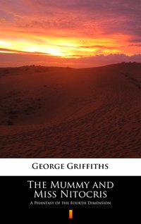 The Mummy and Miss Nitocris - George Griffiths - ebook