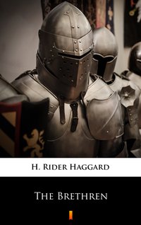 The Brethren - H. Rider Haggard - ebook