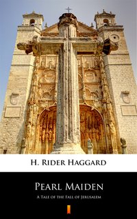 Pearl Maiden - H. Rider Haggard - ebook