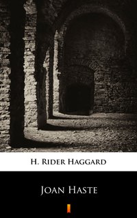 Joan Haste - H. Rider Haggard - ebook