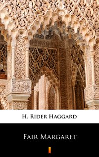 Fair Margaret - H. Rider Haggard - ebook