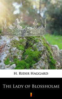 The Lady of Blossholme - H. Rider Haggard - ebook