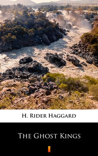 The Ghost Kings - H. Rider Haggard - ebook