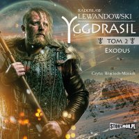 Yggdrasil. Tom 2. Exodus - Radosław Lewandowski - audiobook