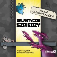 Galaktyczni szpiedzy - Anna Onichimowska - audiobook
