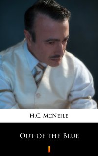 Out of the Blue - H.C. McNeile - ebook