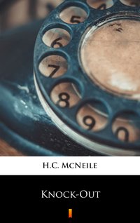 Knock-Out - H.C. McNeile - ebook