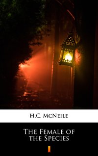 The Female of the Species - H.C. McNeile - ebook