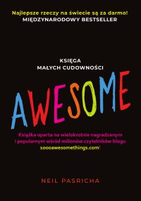 Awesome. Księga małych cudowności - Neil Pasricha - ebook