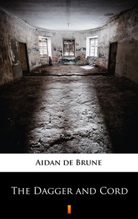 The Dagger and Cord - Aidan de Brune - ebook