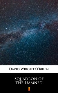 Squadron of the Damned - David Wright O’Brien - ebook