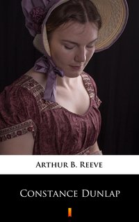 Constance Dunlap - Arthur B. Reeve - ebook