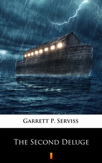 The Second Deluge - Garrett P. Serviss - ebook