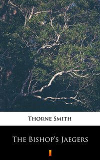 The Bishop’s Jaegers - Thorne Smith - ebook