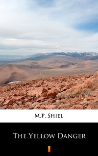 The Yellow Danger - M.P. Shiel - ebook